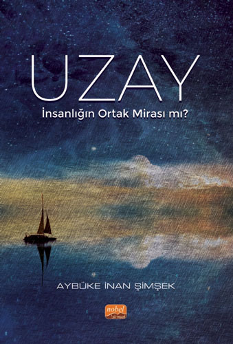 Uzay - İnsanlığın Ortak Mirası mı?