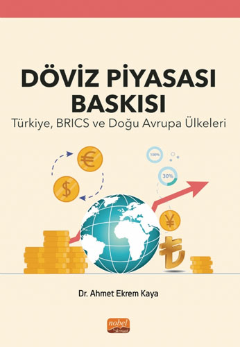 Döviz Piyasası Baskısı - Türkiye BRICS ve Doğu Avrupa Ülkeleri