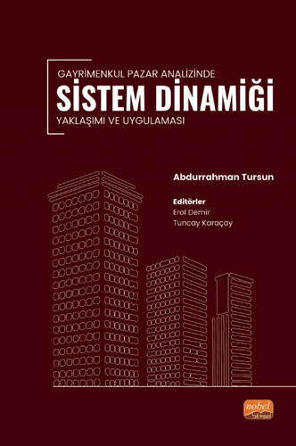 Gayrimenkul Pazar Analizinde Sistem Dinamiği Yaklaşımı ve Uygulaması