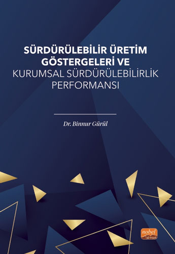 Sürdürülebilir Üretim Göstergeleri ve Kurumsal Sürdürülebilirlik Performansı