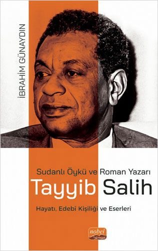 Sudanlı Öykü ve Roman Yazarı Tayyib Salih