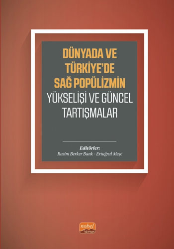 Dünyada ve Türkiye’de Sağ Popülizmin Yükselişi ve Güncel Tartışmalar