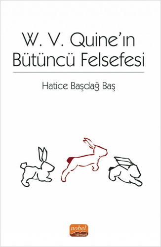 W. V. Quine’ın Bütüncü Felsefesi