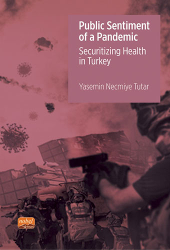 Public Sentiment of a Pandemic - Securitizing Health in Turkey