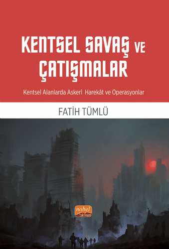 Kentsel Savaş ve Çatışmalar 