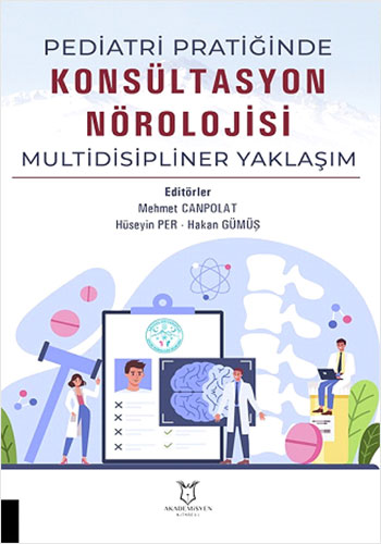 Pediatri Pratiğinde Konsültasyon Nörolojisi Multidisipliner Yaklaşım