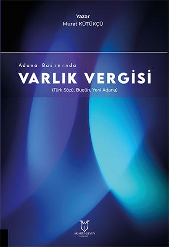 Adana Basınında Varlık Vergisi