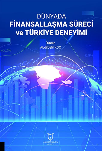 Dünyada Finansallaşma Süreci ve Türkiye Deneyimi