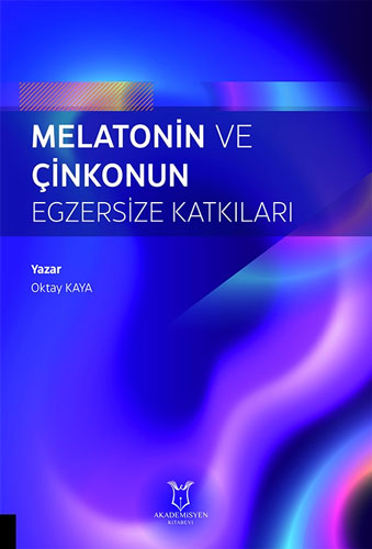 Melatonin ve Çinkonun Egzersize Katkıları