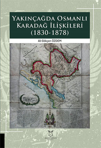 Yakınçağda Osmanlı Karadağ İlişkileri