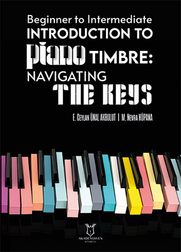 Beginner To Intermediate Introduction To Piano Timbre: Navıgatıng The Keys