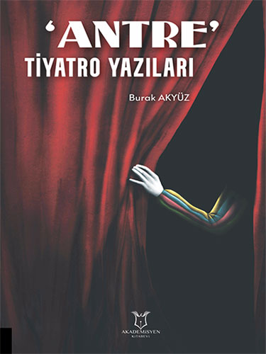 'Antre' Tiyatro Yazıları