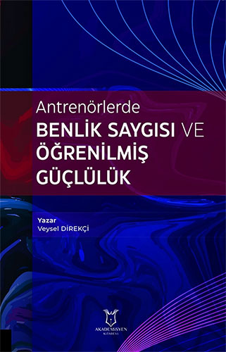 Antrenörlerde Benlik Saygısı ve Öğrenilmiş Güçlülük