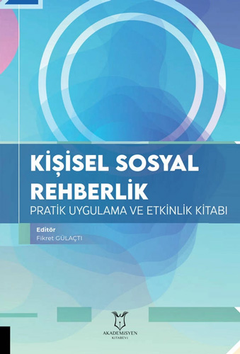 Kişisel Sosyal Rehberlik - Pratik Uygulama ve Etkinlik Kitabı