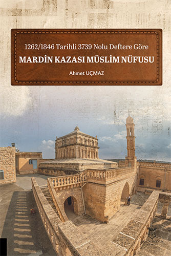 1262/1846 Tarihli 3739 Nolu Deftere Göre Mardin Kazası Müslim Nüfusu