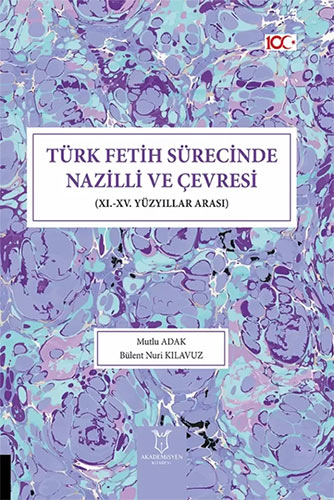 Türk Fetih Sürecinde Nazilli ve Çevresi