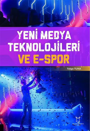 Yeni Medya Teknolojileri ve E-Spor