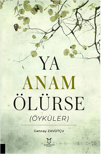 Ya Anam Ölürse