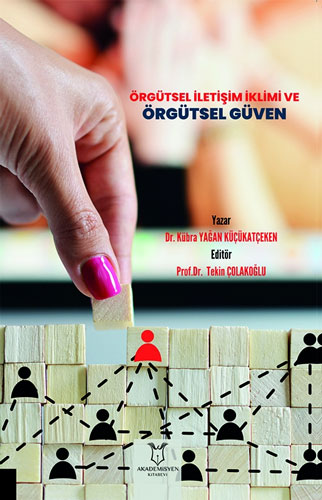 Örgütsel İletişim İklimi ve Örgütsel Güven