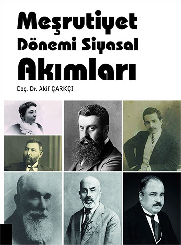 Meşrutiyet Dönemi Siyasal Akımlar