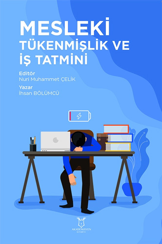 Mesleki Tükenmişlik ve İş Tatmini