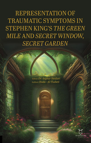 Representation of Traumatic Symptoms In Stephen King’s The Green Mile and Secret Window Secret Garden