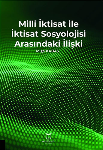 Milli İktisat ile İktisat Sosyolojisi Arasındaki İlişki