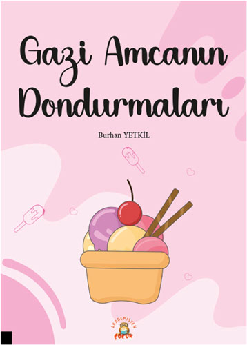 Gazi Amcanın Dondurmaları