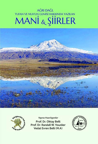 Ağrı Dağı Tufan ve Nuh’un Gemisi Hakkında Yazılan Mani ve Şiirler