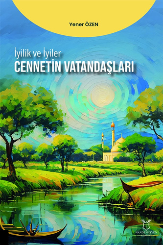 İyilik ve İyiler - Cennetin Vatandaşları