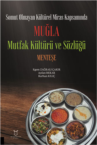 Somut Olmayan Kültürel Miras Kapsamında Muğla Mutfak Kültürü ve Sözlüğü Menteşe