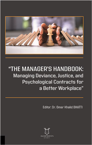 “The Manager’s Handbook - Managing Deviance Justice and Psychological Contracts for a Better Workplace”