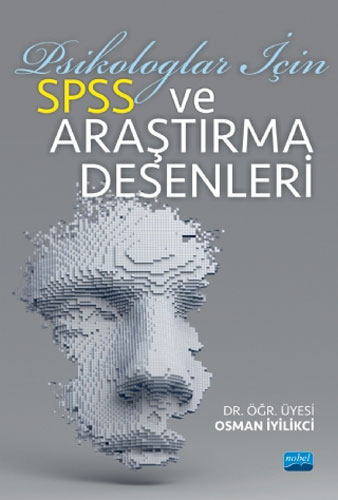 Psikologlar İçin SPSS ve Araştırma Desenleri