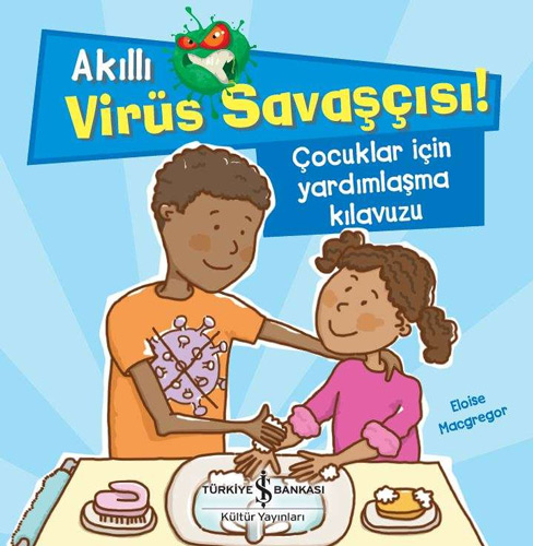 Akıllı Virüs Savaşçısı! - Çocuklar İçin Yardımlaşma Kılavuzu