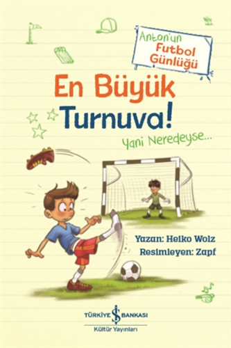 Anton’un Futbol Günlüğü - En Büyük Turnuva!