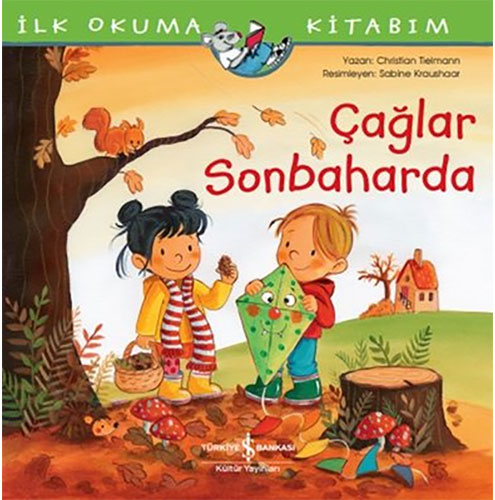 İlk Okuma Kitabım - Çağlar Sonbaharda 