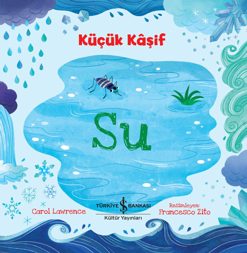 Küçük Kaşif - Su 