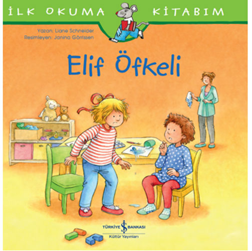 İlk Okuma Kitabım - Elif Öfkeli 