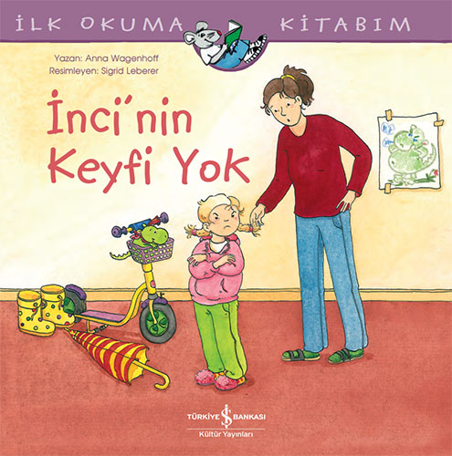 İlk Okuma Kitabım - İnci’nin Keyfi Yok