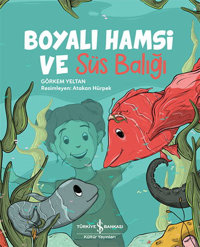 Boyalı Hamsi ve Süs Balığı