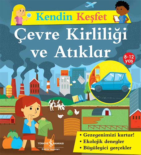 Kendini Keşfet - Çevre Kirliliği ve Atıklar