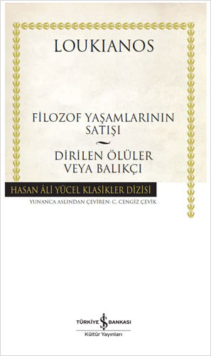 Filozof Yaşamlarının Satışı - Dirilen Ölüler veya Balıkçı (Ciltli) 