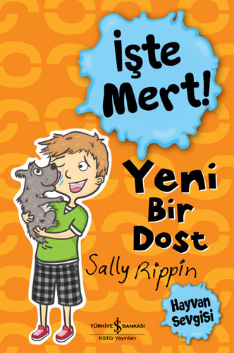 İşte Mert ! - Yeni Bir Dost - Hayvan Sevgisi