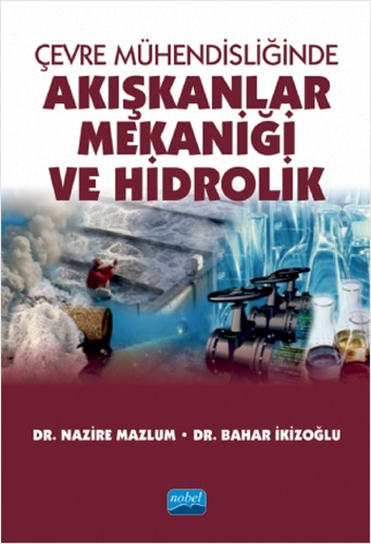 Çevre Mühendisliğinde Akışkanlar Mekaniği ve Hidrolik