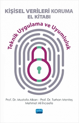 Kişisel Verileri Koruma El Kitabı - Teknik Uygulama ve Uyumluluk