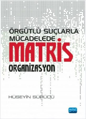 Örgütlü Suçlarla Mücadelede Matris Organizasyon