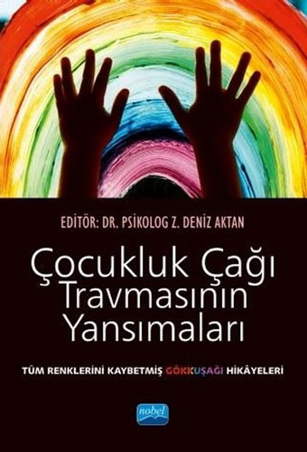 Çocukluk Çağı Travmasının Yansımaları