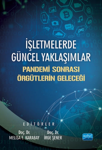 İşletmelerde Güncel Yaklaşımlar - Pandemi Sonrası Örgütlerin Geleceği