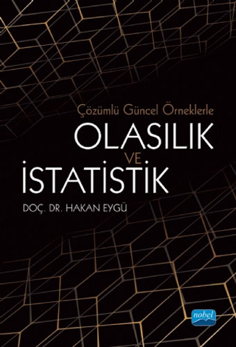 Çözümlü Güncel Örneklerle Olasılık ve İstatistik