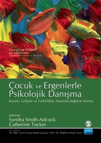 Çocuk ve Ergenlerle Psikolojik Danışma